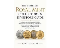 The Complete Royal Mint Collector's & Investor's Guide