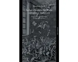 La batalla entre los libros antiguos y modernos