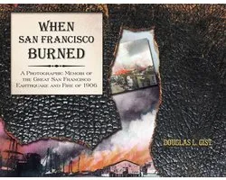 When San Francisco Burned