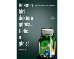 Adamın Biri Doktora Gitmiş...Gidiş o Gidiş!