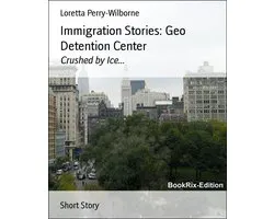 Immigration Stories: Geo Detention Center