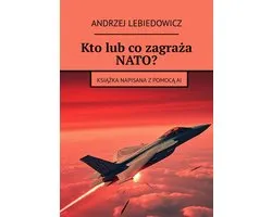 Kto lub co zagraża NATO?