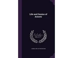Life and Genius of Ariosto