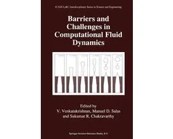 ICASE LaRC Interdisciplinary Series in Science and Engineering6- Barriers and Challenges in Computational Fluid Dynamics