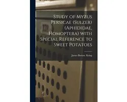 Study of Myzus Persicae (Sulzer) (Aphididae, Homoptera) With Special Reference to Sweet Potatoes