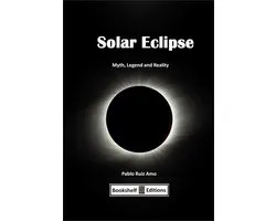 Solar Eclipse - Myth, Legend and Reality