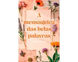 A mensageira das belas palavras