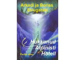 Hukkunud Alpinisti Hotell