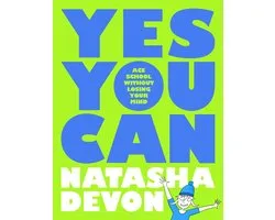 Yes You Can - Ace School Without Losing Your Mind