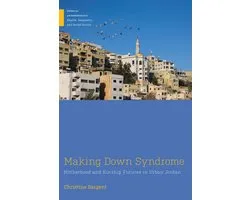Medical Anthropology - Making Down Syndrome