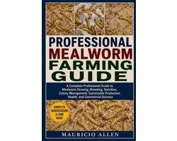Professional Mealworm Farming Guide