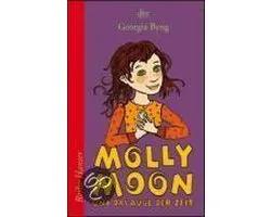 Molly Moon und das Auge der Zeit