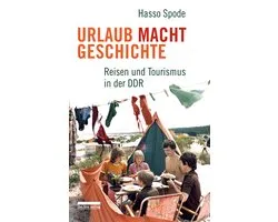 Urlaub Macht Geschichte
