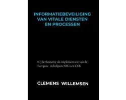 Informatiebeveiliging van vitale diensten en processen