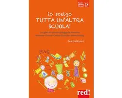 Io scelgo tutta un'altra scuola
