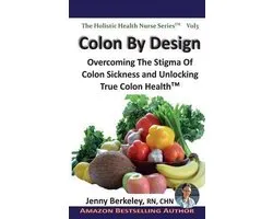 The Holistic Health Nurse- Colon By Design
