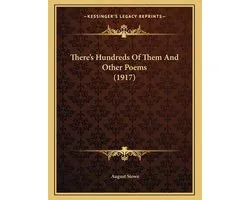 There's Hundreds of Them and Other Poems (1917)