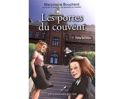 Les portes du couvent 01 : Tête brûlée