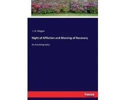 Night of Affliction and Morning of Recovery