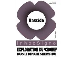 Exploration du "croire" dans le domaine scientifique