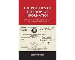 The Politics of Freedom of Information