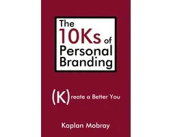 The 10Ks of Personal Branding