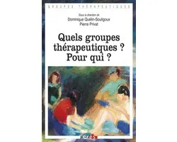 Quels groupes thérapeutiques ? Pour qui ?