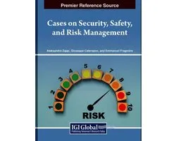 Cases on Security, Safety, and Risk Management
