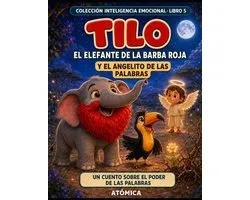 Collección de Inteligencia Emocional- TILO y el angelito de las palabras