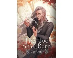 This Too Shall Burn