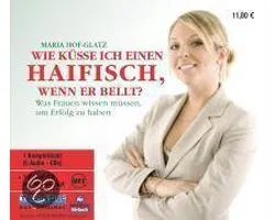 Wie küsse ich einen Haifisch, wenn er bellt? 5 CDs + MP3-CD