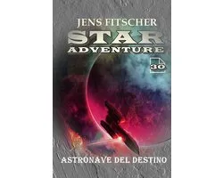 STAR ADVENTURE 30 - Astronave del destino