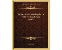 Esplorazioni Archeologiche in Noto Vecchio, Netum (1897)