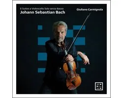 Giuliano Carmignola - J.S. Bach: 6 Suites A Violoncello Solo Senza Basso (2 CD)