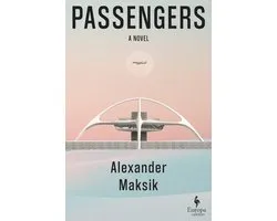 Passengers: A Novel (Longlisted for the National Book Award)