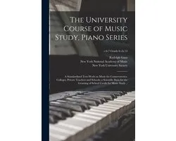 The University Course of Music Study, Piano Series; a Standardized Text-work on Music for Conservatories, Colleges, Private Teachers and Schools; a Scientific Basis for the Granting of School Credit for Music Study ..; v.6-7 grade 6 ch.14