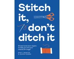 Stitch It, Don't Ditch It