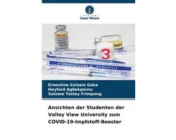 Ansichten der Studenten der Valley View University zum COVID-19-Impfstoff-Booster