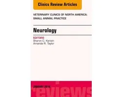 The Clinics: Veterinary Medicine Volume 48-1 - Neurology, An Issue of Veterinary Clinics of North America: Small Animal Practice