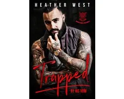 Wicked Angels MC 3 - Trapped by His Vow