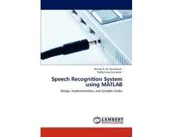 Speech Recognition System Using MATLAB