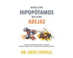 Less Like Hippos...More Like Honeybees- Menos como hipopótamos... más como abejas