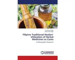 Filipino Traditional Healers' Utilization of Herbal Medicines as Cures