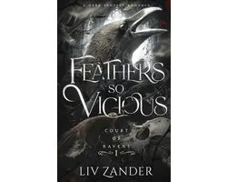 Court of Ravens- Feathers so Vicious