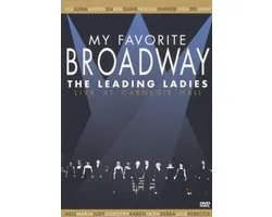 My Favorite Broadway - Leading Ladies Live