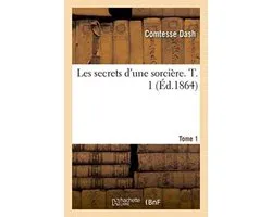 Litterature- Les Secrets d'Une Sorcière. T. 1