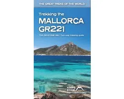 Trekking the Mallorca GR221: 2022: Two-way guidebook with real 1:25k maps