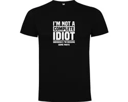T-Shirt Noir avec impression Colorée "I am not a complet Idiot Obviously I am missing parts - Humor " Impression Full Color Taille 4XL
