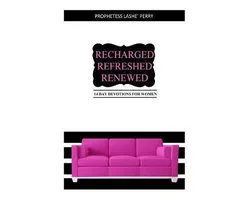 Recharged Refreshed Renewed