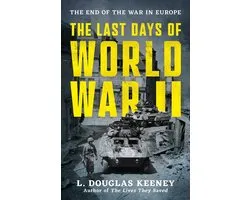 The Last Days of World War II